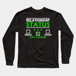 Relationship Status Funny Cat Lover Gift Idea Long Sleeve T-Shirt